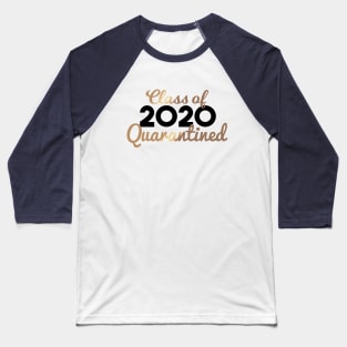 Class of 2020 Quarantined Baseball T-Shirt